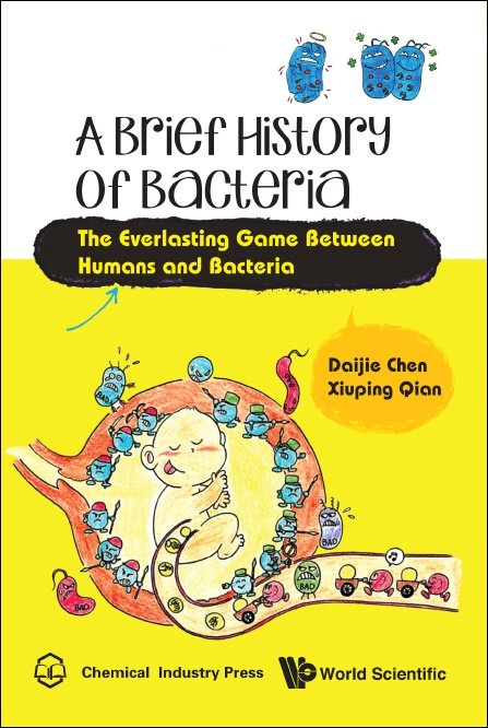 A Brief History of Bacteria: The Everlasting Game Between Humans and Bacteria image