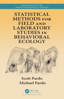 Statistical Methods for Field and Laboratory Studies in Behavioral Ecology image