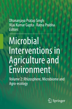 Microbial Interventions in Agriculture and Environment Volume 2: Rhizosphere, Microbiome and Agro-ecology image