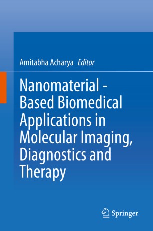 Nanomaterial - Based Biomedical Applications in Molecular Imaging, Diagnostics and Therapy image
