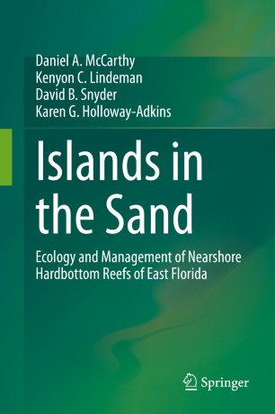 Islands in the Sand : Ecology and Management of Nearshore Hardbottom Reefs of East Florida image