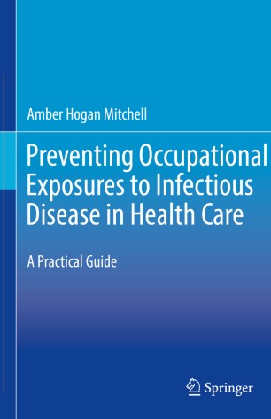 Preventing Occupational Exposures to Infectious Disease in Health Care : A Practical Guide image