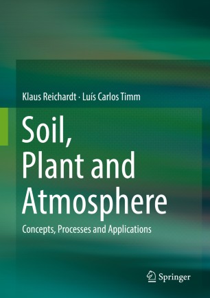 Soil, Plant and Atmosphere : Concepts, Processes and Applications image