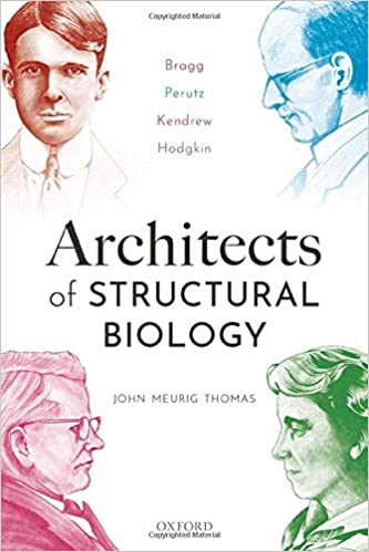 Architects of structural biology : Bragg, Perutz, Kendrew, Hodgkin圖片