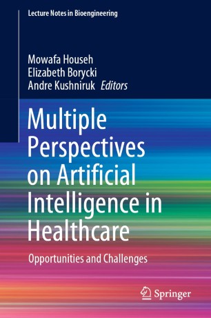 Multiple Perspectives on Artificial Intelligence in Healthcare : Opportunities and Challenges圖片