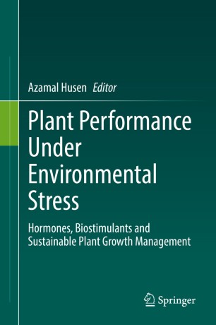 Plant Performance Under Environmental Stress : Hormones, Biostimulants and Sustainable Plant Growth Management圖片
