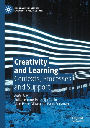 Creativity and Learning : Contexts, Processes and Support image