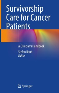 Survivorship Care for Cancer Patients : A Clinician’s Handbook image