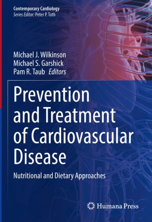 Prevention and Treatment of Cardiovascular Disease
 : Nutritional and Dietary Approaches image