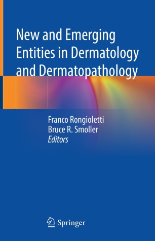 New and Emerging Entities in Dermatology and Dermatopathology圖片