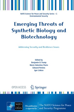Emerging Threats of Synthetic Biology and Biotechnology : Addressing Security and Resilience Issues image