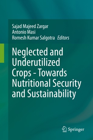 Neglected and Underutilized Crops - Towards Nutritional Security and Sustainability image