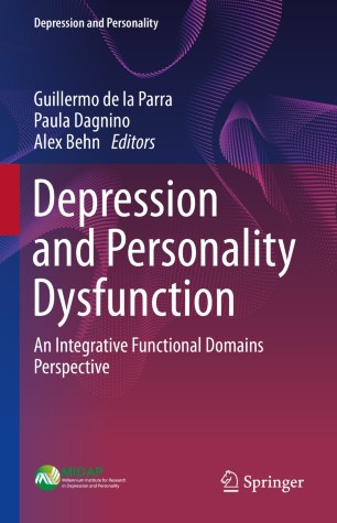 Depression and Personality Dysfunction : An Integrative Functional Domains Perspective image