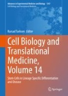 Cell Biology and Translational Medicine, Volume 14
Stem Cells in Lineage Specific Differentiation and Disease image