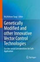Genetically Modified and other Innovative Vector Control Technologies : Eco-bio-social Considerations for Safe Application image