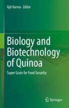 Biology and Biotechnology of Quinoa : Super Grain for Food Security image