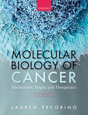 Molecular Biology of Cancer : Mechanisms, Targets, and Therapeutics image