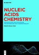 Nucleic Acids Chemistry : Modifications and Conjugates for Biomedicine and Nanotechnology圖片