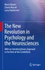 The New Revolution in Psychology and the Neurosciences : With an Interdisciplinary Approach to the Role of the Cerebellum image