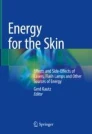 Energy for the Skin : Effects and Side-Effects of Lasers, Flash Lamps and Other Sources of Energy image