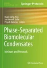 Phase-Separated Biomolecular Condensates : Methods and Protocols image