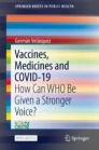 Vaccines, medicines and COVID-19 : how can WHO be given a stronger voice? image
