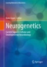 Neurogenetics : current topics in cellular and developmental neurobiology image