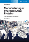 Manufacturing of Pharmaceutical Proteins 3e - From Technology to Economy image