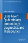 Lassa fever : epidemiology, immunology, diagnostics, and therapeutics image