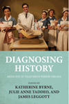 Diagnosing history: Medicine in television period drama圖片