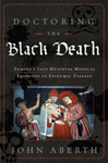 Doctoring the Black Death: Medieval Europe