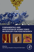 Fundamentals and Application of Atomic Force Microscopy for Food Research image