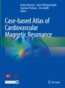 Case-based atlas of cardiovascular magnetic resonance圖片
