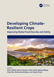 Developing Climate-Resilient Crops: Improving Global Food Security and Safety image