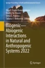 Biogenic--Abiogenic interactions in natural and anthropogenic systems 2022 image