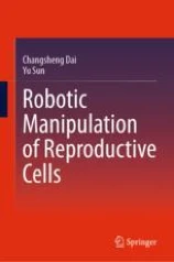 Robotic manipulation of reproductive cells image