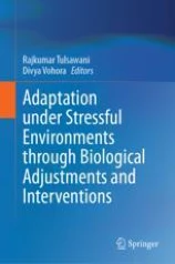 Adaptation under stressful environments through biological adjustments and interventions圖片