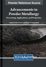 Advancements in Powder Metallurgy: Processing, Applications, and Properties image