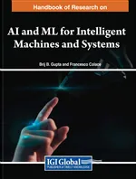 Handbook of Research on AI and ML for Intelligent Machines and Systems image