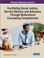 Facilitating Social Justice, Service Delivery, and Advocacy Through Multicultural Counseling Competencies image