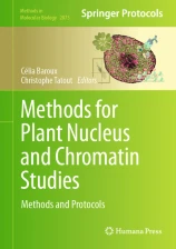 Methods for plant nucleus and chromatin studies : methods and protocols圖片