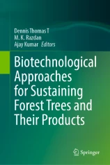Biotechnological approaches for sustaining forest trees and their products圖片