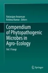 Compendium of Phytopathogenic Microbes in Agro-Ecology  image