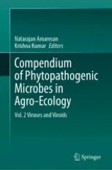Compendium of Phytopathogenic Microbes in Agro-Ecology  image