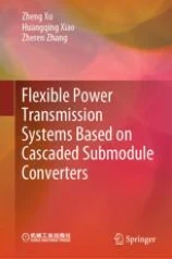 Flexible power transmission systems based on cascaded submodule converters圖片