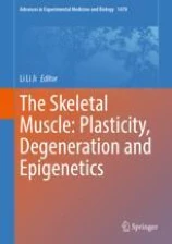 The Skeletal Muscle: Plasticity, Degeneration and Epigenetics image