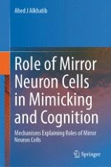 Role of Mirror Neuron Cells in Mimicking and Cognition image