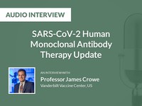 SARS-COV-2 human monoclonal antibody therapy update