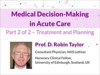 Medical decision-making in acute care: treatment and planning