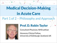 Medical decision-making in acute care: philosophy and approach